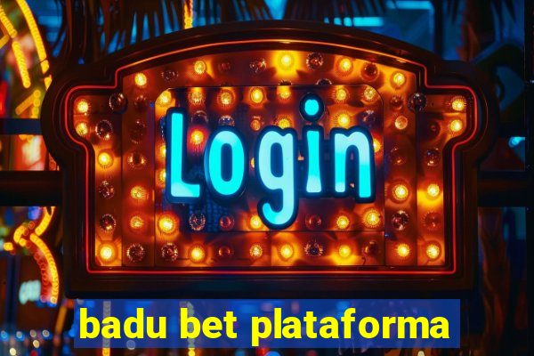 badu bet plataforma